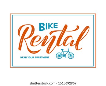 Vector illustration of bike rental near your apartment brush lettering for banner, poster, logo, advertisement design. Handwritten text for template, signage, billboard, printing, price list, flyer