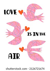 Vector Illustration With Bird, Doodle Lines, Red Hearts And Lettering Words. Love Is In The Air. Trendy Typography Poster, Romantic Greeting Card Design