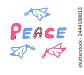 Vector illustration birds with a branch in the beak and hand drawn word peace. Design for decor, card, web, posters and print.