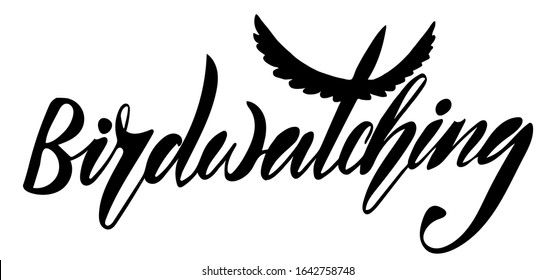Vector illustration of Birdwatching text for logotype, t-shirt, banner, magazine, poster, decoration, postcard. Birdwatching calligraphy background. Birdwatching lettering. EPS 10.
