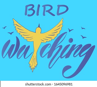 Vector illustration of Birdwatching text for logotype, t-shirt, banner, magazine, poster, decoration, postcard. Birdwatching calligraphy background. Birdwatching lettering. EPS 10.