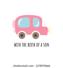 Vector illustration of the birth of a boy. Nice car. Hand-drawn style. Cartoon style.