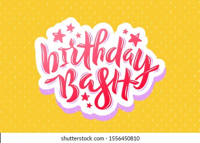 Vector Illustration Of Birthday Bash Inscription With Stars For Greeting Card, Invitation. Hand Lettering Calligraphy For Birthday Party, Event Decor, Poster, Banner. EPS 10