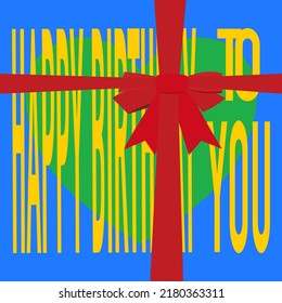 Vector illustration of a birthday card in square format  with yellow text on blue background with green heart and with bow tied red ribbon on top