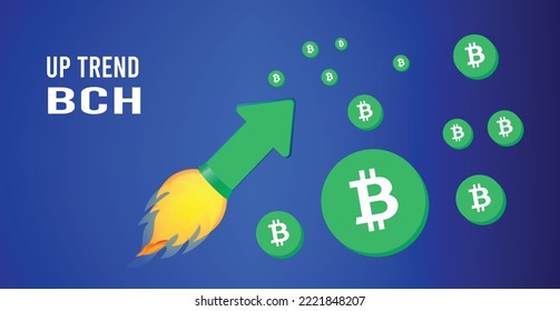 Vector illustration of Bitcoin cash cryptocurrency  BCH Coin up trend banner. Bitcoin cash coins in the background and Green arrow with fire shows the uptrend or growth in crypto currency market.