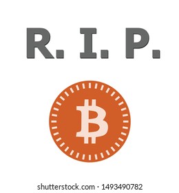 Vector Illustration Of Bitcoin And RIP Rest In Peace Phrase For Cryptocurrency Failure Visual