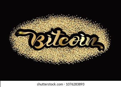 Vector illustration of Bitcoin text with golden texture. Hand lettering for poster, banner, logo, card etc. Hand drawn lettering quote about crypto currency.