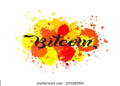 Vector illustration with bitcoin text splash watercolor on it. Hand lettering for poster, banner, logo, card etc. Hand drawn lettering quote about crypto currency.