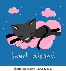 Vector illustration of black cat is sleeping on pink cloud. Calligraphy “Sweet dreams”. Every element is isolated. Concept of care yourself, relax, relaxation. Design for nursery, kids, children room.