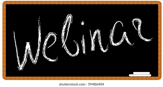 Vector illustration of the black chalkboard with the word webinar