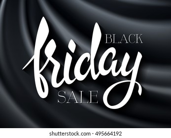 vector illustration of black friday poster with hand lettering text on black silk background.