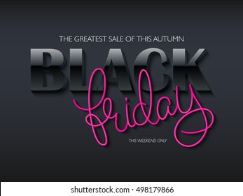 vector illustration of black friday poster with 3d and hand lettering text.