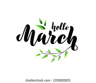 vector illustration with black hand drawn lettering phrase Hello march