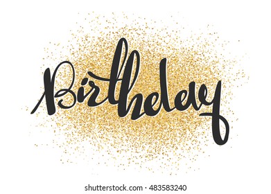 Vector illustration: Black Handwritten lettering Birthday on golden background. Calligraphy. 
