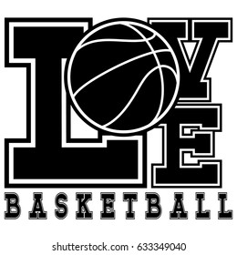 Vector illustration black inscription love basketball on white background with basketball ball.