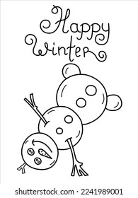 Isоlated vector illustration black line funny snowman upside down with the text happy winter. Good for coloring books.