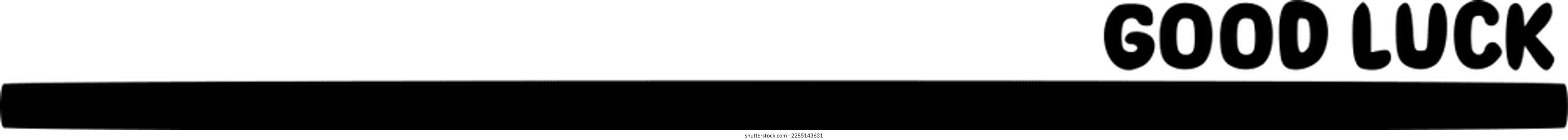 vector illustration of black line and text Good Luck