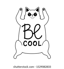 Vector illustration with black white cat in sunglasses and lettering text be cool. Trendy typography poster, apparel and sticker print design with animal