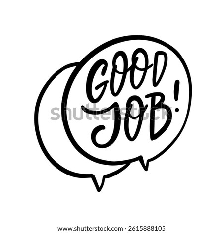 Vector illustration of black and white color speech bubbles saying Good Job to celebrate notable achievements