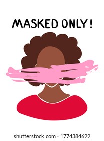 Vector illustration with a black woman in a mask. Design element for posters, print and web.