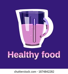 Vector illustration. Blender jar with cocktail with a healthy food signature. Lilac background. For icon, advertising, print, web, poster, pictogram, packaging.