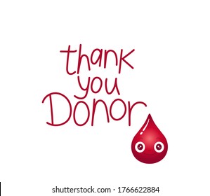 Vector illustration of blood drop character. Thank you donor lettering slogan. Cute and kind little red droplet. 3D effect. Good for logo, stickers, paper cards for world blood donor day 14th june.