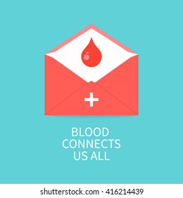 Vector illustration with a blood drop and an envelope. Blood connects us all quote. Donate blood concept. 