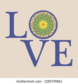 Vector illustration with blooming cactus and inscription love. Love message. Greeting card happy Valentine's Day. Romantic background.