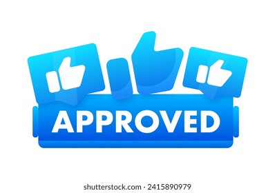 Vector illustration of a blue APPROVED banner with thumbs up icons symbolizing positive verification, acceptance, or endorsement