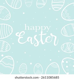 Vector illustration, blue background with white outlines of Easter eggs scattered along the edges. In the center of the image are the words Happy Easter written in white handwriting. The contour lines