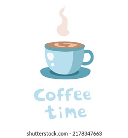 Vector illustration of Blue coffee Cup and lettering in cartoon style isolated on a white background