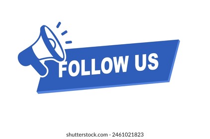 Vector illustration blue follow us speech bubble. Modern label with megaphone icon