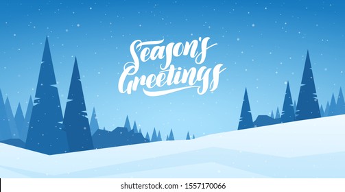Vector illustration. Blue winter snowy landscape with hand lettering of Season's Greetings and pines. Merry Christmas and Happy New Year.