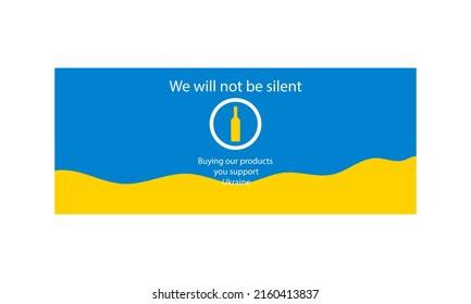 Vector illustration in blue and yellow colors in support of Ukraine. Sketch for sellers of alcoholic beverages, sodas, restaurants. Can be used as sticker, brochure, banner and so on