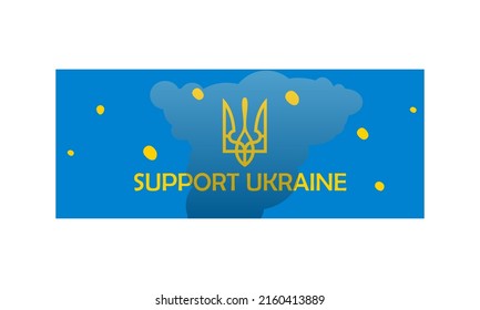 Vector illustration in blue and yellow colors to support ukraine. For humanitarian aid, banners, postcards. Yellow coat of arms of Ukraine on a blue background with smoke after a bomb explosion. Sloga