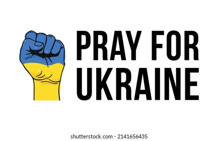 Vector illustration of Blue and Yellow human fist as a flag of Ukraine with Pray For Ukraine lettering isolated on white background. Stop War concept