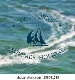 Vector illustration of blurred background for design. Sea landscape. Sea wave. Travel design. Travel label. Travel label of sailboat. Template for poster. Retro backdrop. EPS 8.