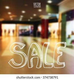 Vector illustration. blurred background store with a sketch. Text "sale" on a blurred background store.