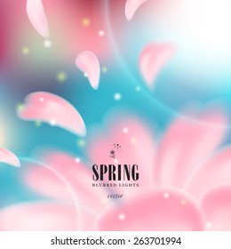 Vector illustration. Blurred Lights on colored background. Delicate flower and petals that are flying. Spring collection. 