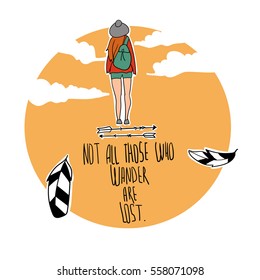 Vector illustration of a boho girl with inspirational quote "Not all those who wander are lost". Boho design. Ethnic, gipsy style. Feathers, tribal arrows. 
