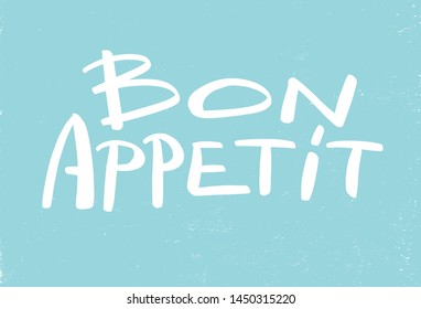 Vector illustration of Bon Appetit text. Good for card, poster, banner, invitation, postcard, icon. Calligraphy background. Hand lettering typography poster. EPS 10 
