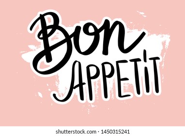 Vector illustration of Bon Appetit text. Good for card, poster, banner, invitation, postcard, icon. Calligraphy background. Hand lettering typography poster. EPS 10 