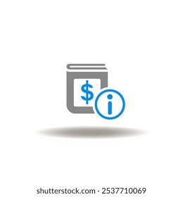 Vector illustration of book with currency and i information letter sign. Symbol of financial literacy.