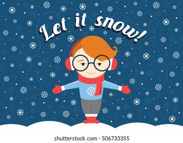 Vector illustration of  boy or young man standing under flying snowflake and text "Let it snow!" Winter idea concept