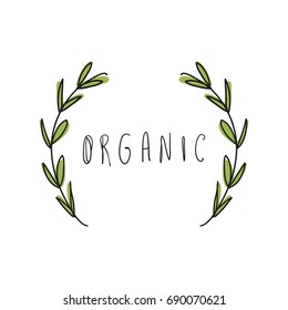 Vector illustration, branches and inscription. Organic label, emblem, logo. Element for design, packaging.