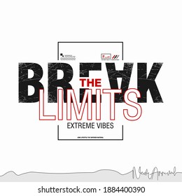 Vector illustration  BREAK THE LIMITS Typography t-shirt graphics poster banner flyer postcard
