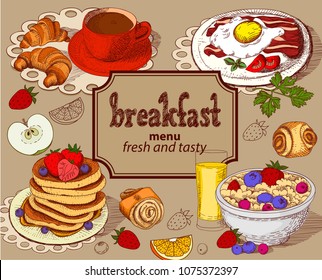 The vector illustration of breakfast menu with text. Hand drawn sketch. Elements for your design.