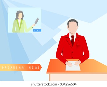Vector illustration of breaking news. News anchorman in red suit sitting at a desk. In the background there is a live broadcast with a television reporter.