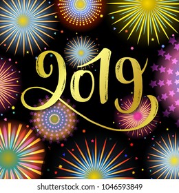 Vector illustration, bright festive background with fireworks and 2019 lettering. New Year card design.