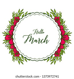 Vector illustration bright flowers frame with lettering hello march hand drawn